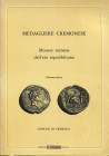 FENTI G. - Medagliere cremonese. Monete romane dell’età repubblicana. Cremona, 1979. Pp. xv, 160, tavv. 19. Ril. ed.ottimo stato.