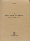 GABRICI E. - La monetazione del bronzo nella Sicilia antica. Bologna, 1969. pp. 210, tavv. 10. + illustrazioni nel testo. ril. editoriale, buono stato...