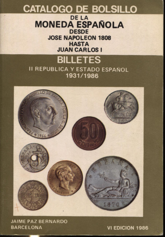 JAIME PAZ B. - Catalogo de bolsillo de la moneda espanola desde Jose Napoleon 18...