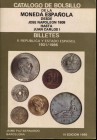 JAIME PAZ B. - Catalogo de bolsillo de la moneda espanola desde Jose Napoleon 1808 hasta Juan Carlos I. Billetes II Republica y estado espanol 1931 - ...
