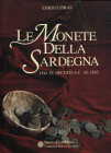 PIRAS E. - Le monete della Sardegna dal IV secolo A.C. al 1842. Sassari, 1996. pp. 303, tavv. e ill. con ingrandmenti nel testo a colori. ril ed sovra...