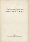 STAFFIERI G. M. - La monetazione di Olba nella Cilicia Trachea. Lugano, 1978. pp. 43, tavv. 6. ril. editoriale, buono stato, importante lavoro.