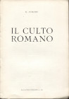 CIRAMI G. - Il culto romano. Mantova, 1964. pp. 6 con illustrazioni nel testo. brossura editoriale, buono stato.