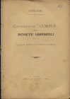 MONTI P. - Contributi al " Corpus" delle monete imperiali. Collezione Monti Pompeo di Milano. 
Milano, 1906. pp. 5, con illustrazioni nel testo. bross...