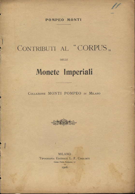 MONTI P. - Contributi al " Corpus" delle monete imperiali. Collezione Monti Pomp...