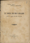 MONTI P. - LAFFRANCHI L. - Le sigle di due zecche riunite su alcuni GB della tetrarchia.
Milano, 1904. pp. 4, con illustrazioni nel testo. brossura ed...