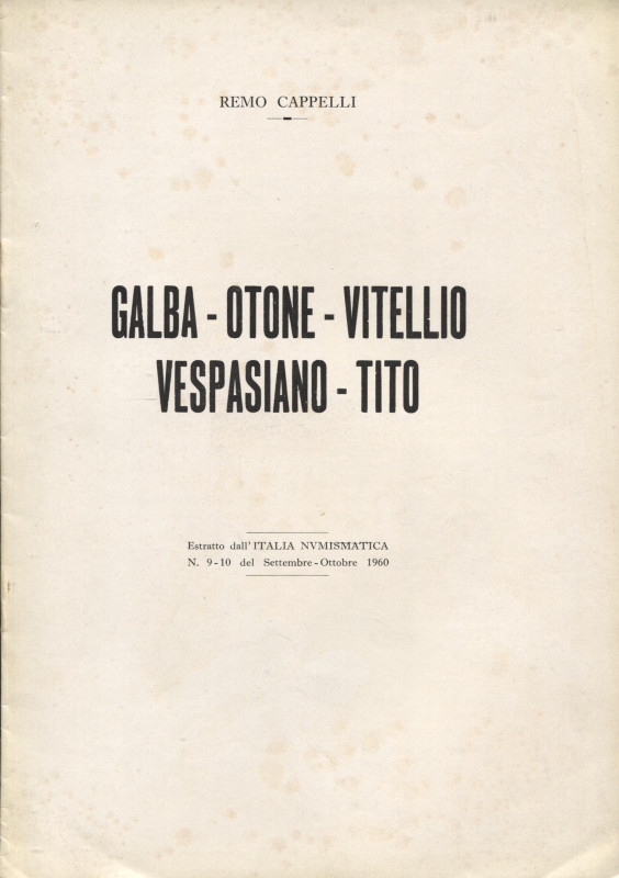 CAPPELLI R. - Galba - Otone - Vitellio - Vespasiano - Tito. Mantova, 1960. pp. 1...