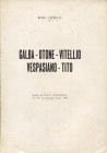 CAPPELLI R. - Galba - Otone - Vitellio - Vespasiano - Tito. Mantova, 1960. pp. 10, con illustrazioni nel testo. brossura editoriale, buono stato.