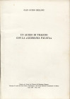 BELLONI G. - Un aureo di Traiano con la . Milano, 1968. pp. 47-58, con illustrazioni nel testo. brossura editoriale, buono stato.