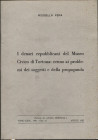 PERA R. - I denari repubblicani del Museo Civico di Tortona: cenno ai problemi dei soggetti e della propaganda. Tortona, 1982. pp. 53-62. brossura edi...
