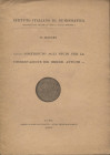 ROCCHI F.- Contributo agli studi per la conservazione dei bronzi antichi. Roma, 1921. pp. 199-206, con illustrazione nel testo. brossura editoriale, b...