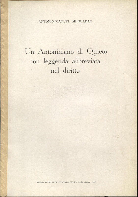 DE GUADAN M. A. - Un antoniniano di Quieto con leggenda abbreviata nel diritto. ...