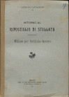 LAFFRANCHI L. - Intorno al ripostiglio di Stellata; Milano per Settimio Severo. Milano, 1913. pp. 3. brossura editoriale, buono stato, raro.