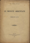 BONAZZI P. - Le monete argentate o imbiancate. Milano, 1905. pp. 5, ril ed buono stato, raro.