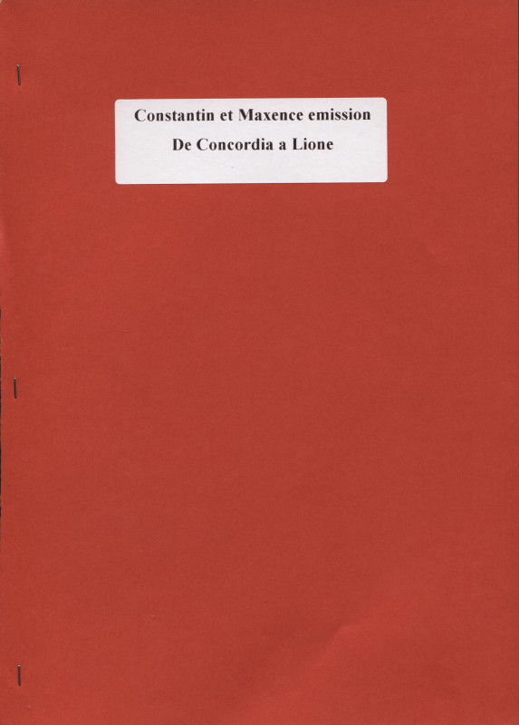 BASTIEN P. - Costantin et Maxence emission de Concordia a Lione. Milano, s.d. Pp...