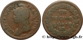 DIRECTOIRE
Type : Un décime Dupré, grand module 
Date : An 7/5 (1798-1799) 
Mint name / Town : Strasbourg 
Quantity minted : --- 
Metal : copper 
Diam...