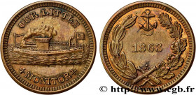 UNITED STATES OF AMERICA
Type : Jeton de la guerre civile - OUR LITTLE MONITOR 
Date : 1863 
Metal : copper 
Diameter : 20  mm
Orientation dies : 6  h...