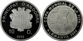 Weltmünzen und Medaillen, Andorra. Fußball-WM 2006 in Deutschland. 10 Diners 2003, Silber. KM 289. Polierte Platte