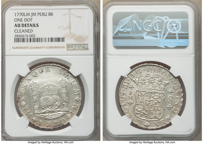 Charles III 8 Reales 1770 LM-JM AU Details (Cleaned) NGC, Lima mint, KM64.3. One...