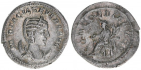 Otacilia Severa +249 Gattin des Philippus I. Arabs
Römisches Reich - Kaiserzeit. Antoninian. CONCORDIA AVGG
Rom
4,34g
RIC 119
ss+