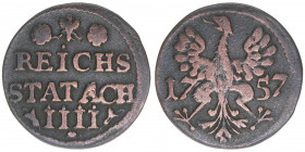 4 Heller, 1757
Stadt Aachen. 1,48g. Schön 7
ss-