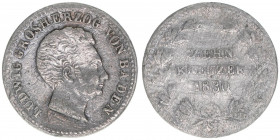 Ludwig 1818-1830
Baden. 10 Kreuzer, 1830. 2,32g
AKS 57
ss-