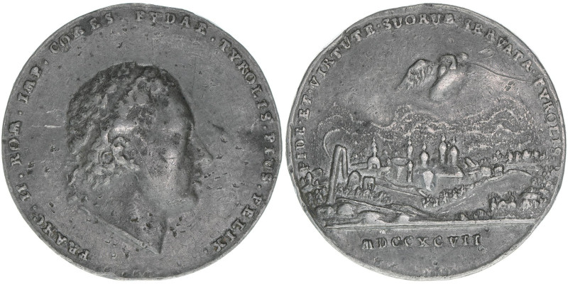 Franz II. (I.) 1792-1835
Zinnmedaille, 1797. auf die Treue der Tiroler zum Kaise...