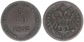 Franz Joseph I. 1848-1916
5/10 Soldo, 1862 V. Venedig
1,55g
ANK 119
ss