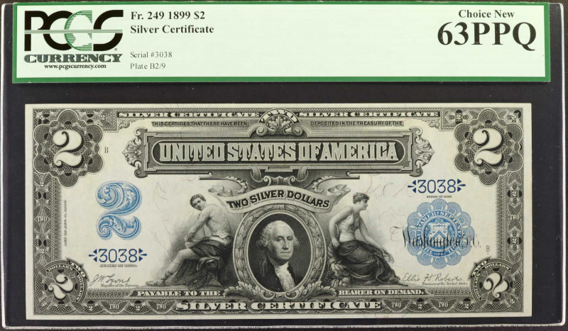 Fr. 249. 1899 $2 Silver Certificate. PCGS Currency Choice New 63 PPQ.

A four ...