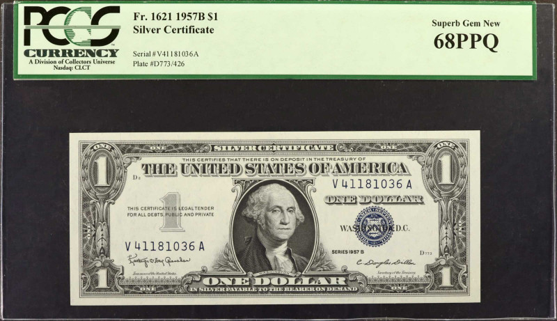 Fr. 1621. 1957B $1 Silver Certificate. PCGS Currency Superb Gem New 68 PPQ.

W...