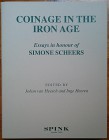 van Heesch J., Heeren I., Coinage in the Iron Age. Essays in honour of Simone Scheers. Spink, London 2009. Hardcover with jacket, 439pp., b/w illustra...