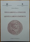 Morello A., Titus Labienus et Cingulum – Quintus Labienus Parthicus. Nummus et Historia IX. Circolo Numismatico “Mario Rasile”, Formia - Circolo Filat...