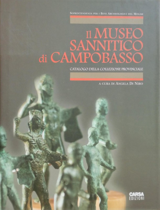 Di Niro A., Il Museo Sannitico di Campobasso - Catalogo della Collezione Provinc...