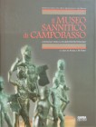 Di Niro A., Il Museo Sannitico di Campobasso - Catalogo della Collezione Provinciale. Carsa Edizioni, Pescara 2007. Hardcover with jacket, 264pp., col...