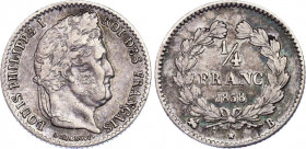 France 1/4 Franc 1838 B
KM# 740.2; Silver; Louis-Philippe; Mintage 49449 pcs; XF