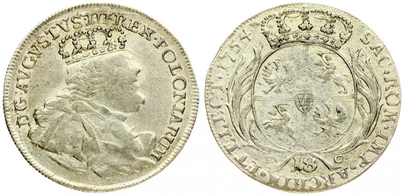 Poland 18 Groszy 1754 EC August III(1733–1763). Obverse: Large; crowned bust rig...