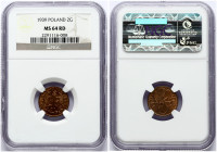 Poland 2 Grosze 1939(w) Obverse: Crowned eagle with wings open. Reverse: Stylized value. Bronze. Y 9a. NGC MS 64 RD