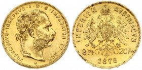 Austria 8 Florins-20 Francs 1876 Franz Joseph I(1848-1916) Obverse: Laureate head right; heavy whiskers. Reverse: Crowned imperial double eagle divide...