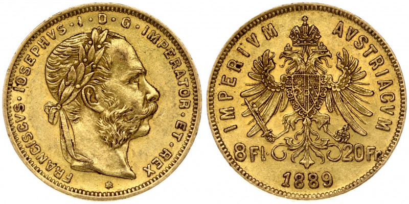 Austria 8 Florins-20 Francs 1889 Franz Joseph I(1848-1916). Obverse: Laureate he...