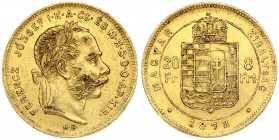 Hungary 8 Forint 20 Francs 1872KB Franz Joseph I(1848-1916). Obverse: Laureate head; right. Reverse: Crowned shield divides value within circle; date ...