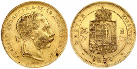 Hungary 8 Forint 20 Francs 1875KB Franz Joseph I(1848-1916). Obverse: Laureate head; right. Reverse: Crowned shield divides value within circle; date ...