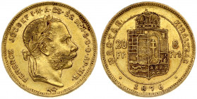 Hungary 8 Forint 20 Francs 1876KB Franz Joseph I(1848-1916). Obverse: Laureate head; right. Reverse: Crowned shield divides value within circle; date ...