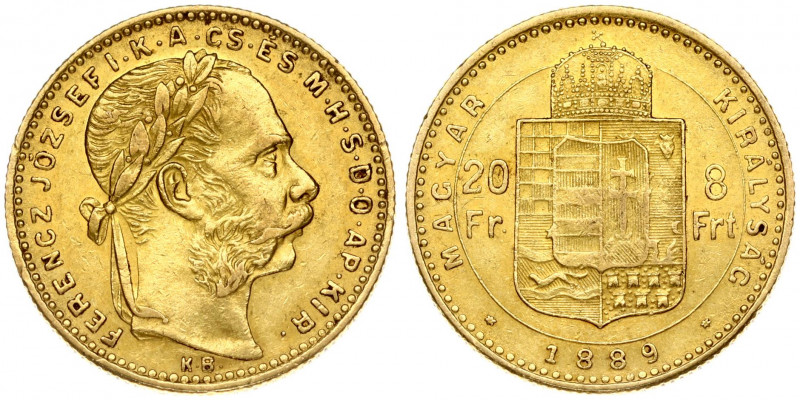 Hungary 8 Forint 20 Francs 1889KB Franz Joseph I(1848-1916). Obverse: Laureate h...