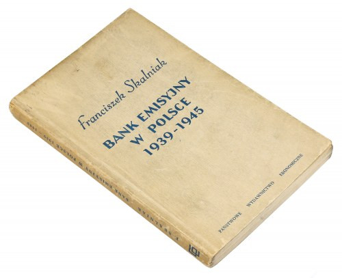 Bank emisyjny w Polsce 1939-1945, Skalniak Najpełniejsza geneza Banku emisyjnego...