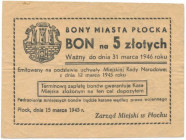 Płock, bon na 5 złotych 1945 Reference: Podczaski D-027.4
Grade: VF 

POLAND POLEN GERMANY RUSSIA NOTGELDS