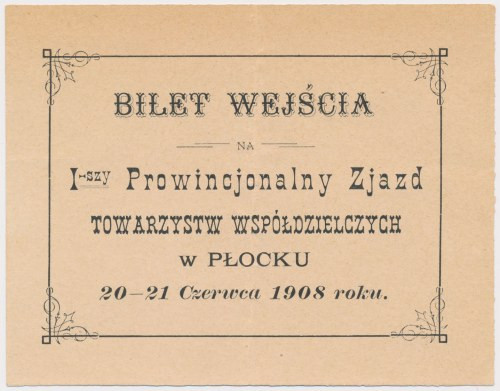 Płock, bilet wejścia na 1-wszy Zjazd Towarzystw Współdzielczych w Płocku 1908 Wy...