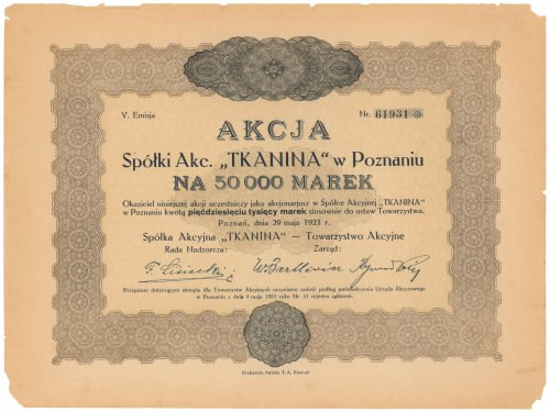 Spółka Akc. TKANINA w Poznaniu, Em.5, 50.000 mkp 1923 Najwyższy nominał emisji. ...