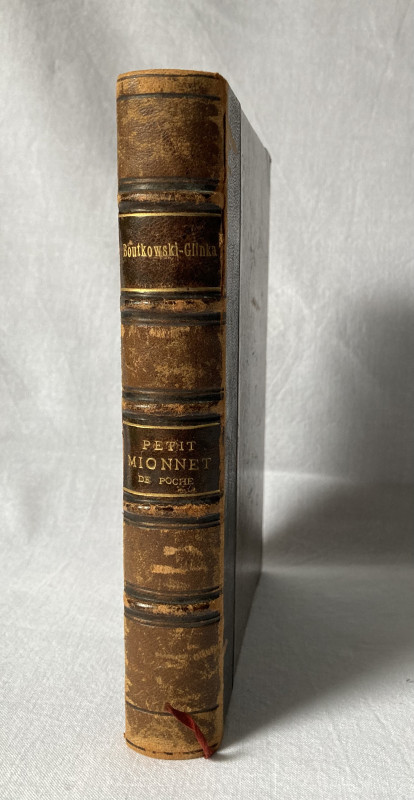 BOUTKOWSKI-GLINKA A., Petit Mionnet de poche, Berlin, chez l’auteur, 1889. 418 p...