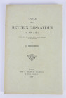 DIEUDONNÉ A., Table de la revue numismatique de 1906 à 1915 publiée sous les auspices de la société française de numismatique, Paris, chez Rollin et F...