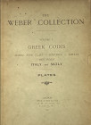 Leonard FORRER, Monnaies grecques de la collection Weber, RARE. 
Vol.1. The Weber collection of greek coins : Auriol find class - Hispania – Galia – B...